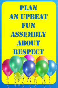 How To Plan a Respect Assembly
